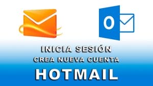 Hotmail: Crear cuenta en 2024, inicia sesión y entra a tu correo, es sencillo