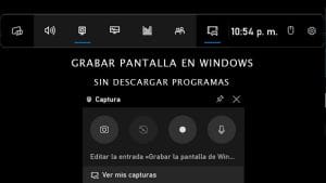 Grabar la pantalla de Windows sin instalar programas: Con Xbox Game Bar