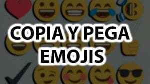Lista de emojis para copiar y pegar